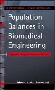 Population Balances in Biomedical Engineering: Segregation Through the Distribution of Cell States
