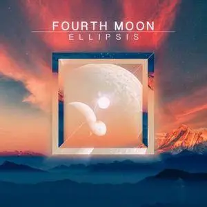 Fourth Moon - Ellipsis (2018)