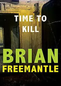 «Time to Kill» by Brian Freemantle