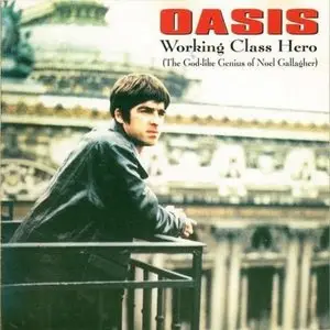 Oasis - Working Class Hero  (2009)