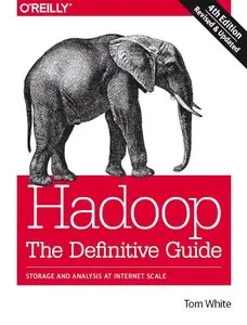 Hadoop: The Definitive Guide, 4 edition