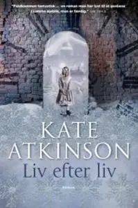 «Liv efter liv» by Kate Atkinson