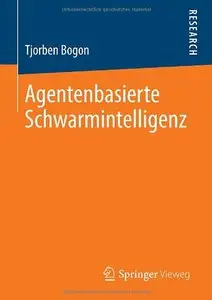 Agentenbasierte Schwarmintelligenz