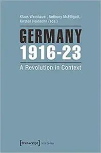 Germany 1916-23: A Revolution in Context