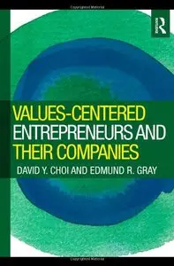 Values-Centered Entrepreneurs and Their Companies 