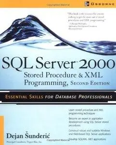 Dejan Sunderic - SQL Server 2000 Stored Procedure & XML Programming [Repost]