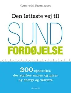 «Den letteste vej til sund fordøjelse» by Gitte Heidi Rasmussen