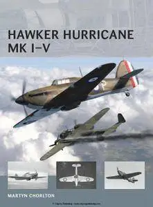 Hawker Hurricane Mk I–V (Osprey Air Vanguard 6) (Repost)