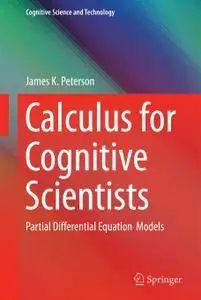 Calculus for Cognitive Scientists: Partial Differential Equation Models (repost)