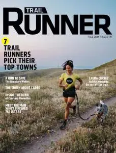 Trail Runner - Issue 147 - Fall 2021