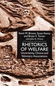 Rhetorics of Welfare: Uncertainty, Choice and Voluntary Associations