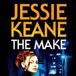 «The Make» by Jessie Keane