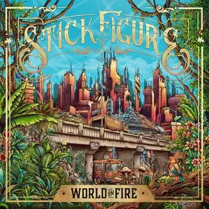 Stick Figure - World on Fire (2019)