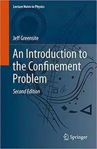 An Introduction to the Confinement Problem  Ed 2