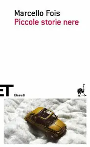 Marcello Fois - Piccole storie nere