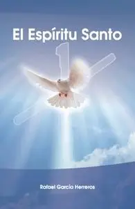 «El Espíritu Santo» by Rafael García Herreros