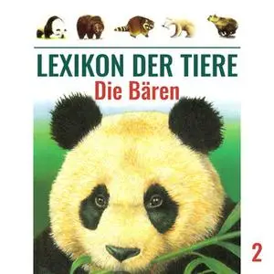 «Lexikon der Tiere - Folge 2: Die Bären» by Mik Berger