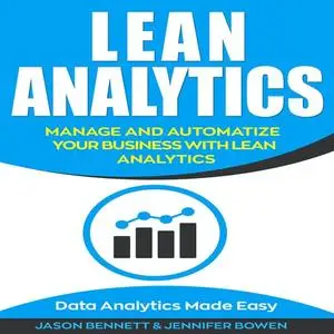 «Lean Analytics» by Jason Bennett, Jennifer Bowen