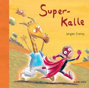 «Super-Kalle» by Jørgen Stamp
