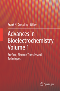 Advances in Bioelectrochemistry Volume 1 : Surface, Electron Transfer and Techniques