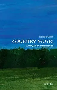 Country Music: A Very Short Introduction (Repost)