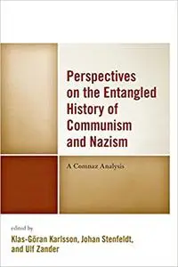Perspectives on the Entangled History of Communism and Nazism: A Comnaz Analysis