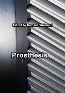"Prosthesis" ed. by Ramana Vinjamuri