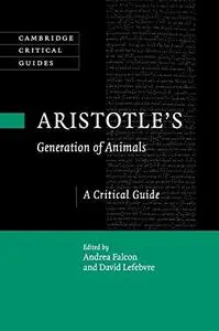 Aristotle's Generation of Animals: A Critical Guide