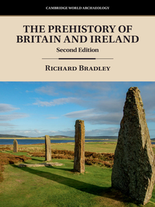 The Prehistory of Britain and Ireland, 2nd Edition
