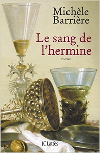 Le sang de l'hermine - Michèle Barrière
