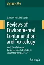 Reviews of Environmental Contamination and Toxicology volume: With Cumulative and Comprehensive Index Subjects Covered Volumes