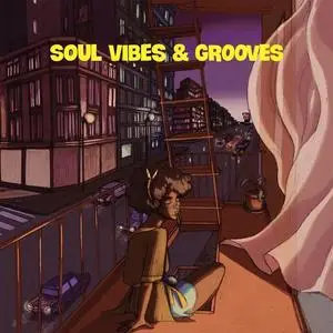 VA - Soul Vibes & Grooves (2021)