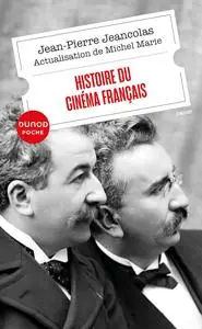 Histoire du cinéma français - Jean-Pierre Jeancolas, Michel Marie