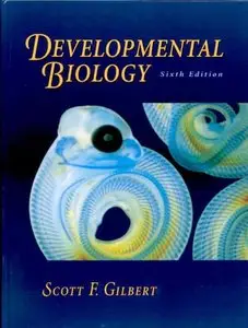 Developmental Biology, 6th edition