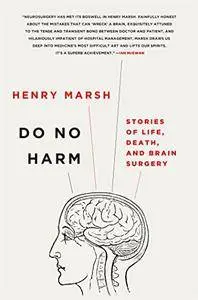 Do No Harm: Stories of Life, Death, and Brain Surgery(Repost)