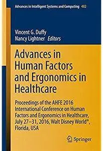 Advances in Human Factors and Ergonomics in Healthcare [Repost]