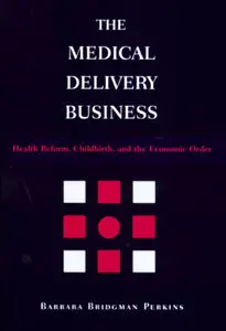 The Medical Delivery Business (Repost)