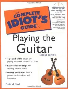 The Complete Idiot's Guide to Playing Guitar (2nd Edition) [Repost]