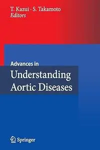 Advances in Understanding Aortic Diseases (Repost)