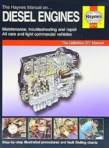 The Haynes Manual on Diesel Engines