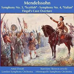 Antal Doráti, London Symphony Orchestra - Mendelssohn: Symphony No. 3, "Scottish"; Symphony No. 4, "Italian"; Fingal's Cave Ove