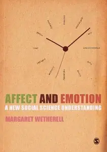 Affect and Emotion: A New Social Science Understanding