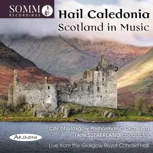 Glasgow Pipes And Drums - Hail Caledonia - Scotland in Music (Live) (2022) [Official Digital Download]