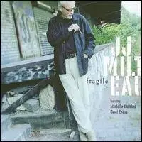 Jean-Jacques Milteau - Fragile
