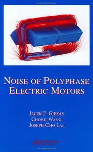 Noise of Polyphase Electric Motors (Electrical and Computer Engineering)