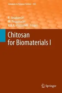 Chitosan for Biomaterials I (Advances in Polymer Science) (repost)