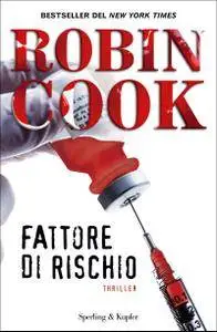 Robin Cook - Fattore di rischio