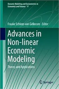 Advances in Non-linear Economic Modeling: Theory and Applications (Repost)