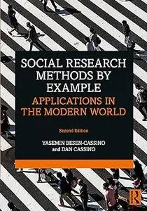 Social Research Methods by Example Ed 2