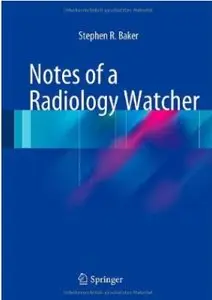 Notes of a Radiology Watcher